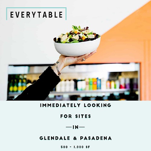 Everytable looking for Sites in Glendale & Pasadena