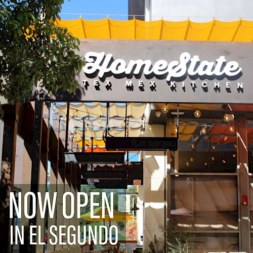 Home State Now Open | El Segundo